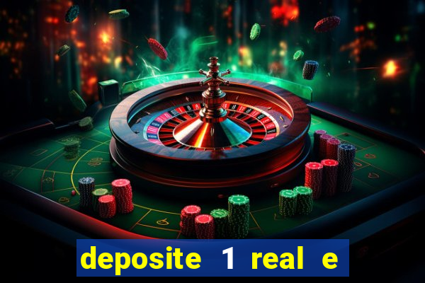 deposite 1 real e ganhe 20